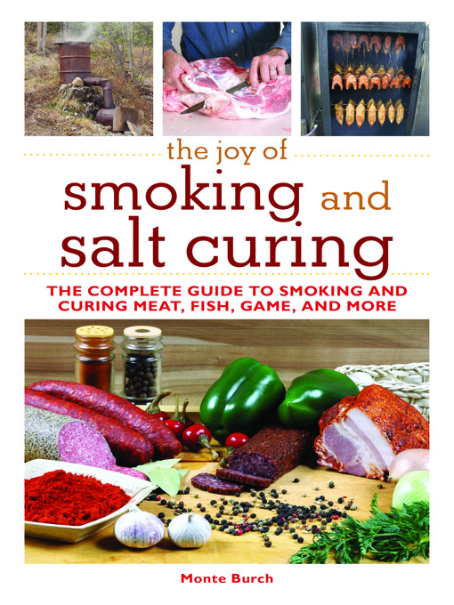 Title details for The Joy of Smoking and Salt Curing by Monte Burch - Available
